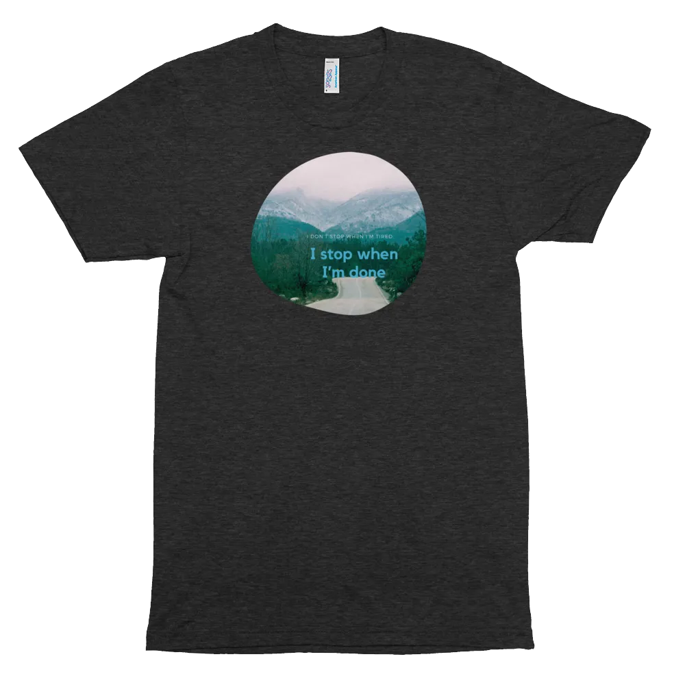 Don't Stop Ladies Tri-Blend Shirt