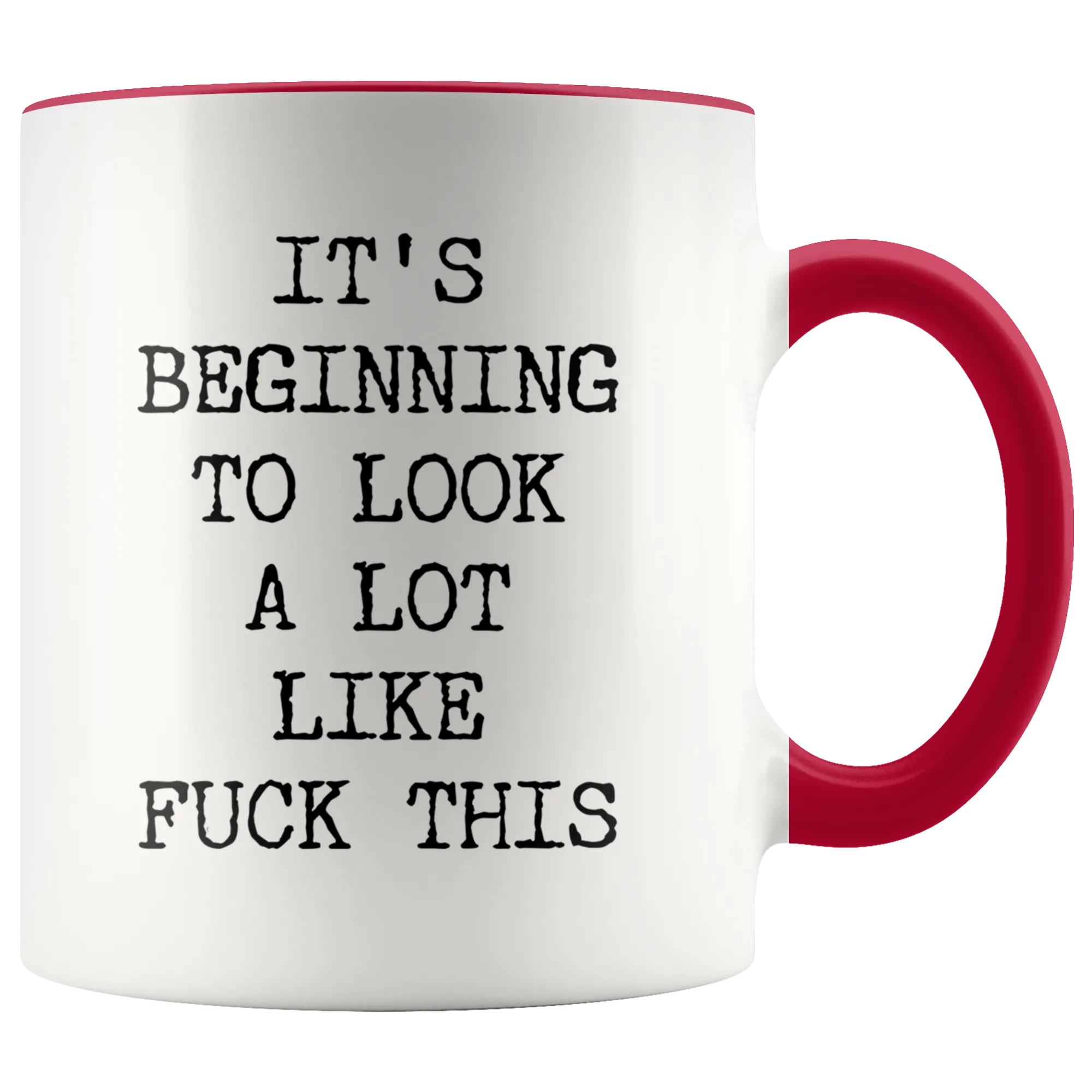 Funny Christmas Mug Rude Offensive Profanity It's Beginning to Look a Lot Like Fuck This Gag Gift Exchange Naughty Mature