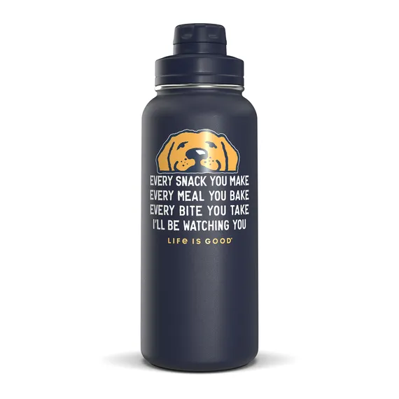 Life is Good I'll Be Watching You Pup 32oz Stainless Steel Water Bottle