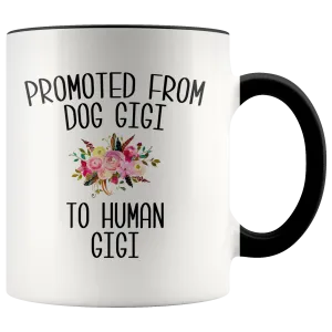 Promoted From Dog Gigi To Human Gigi Coffee Mug New GiGis Pregnancy Announcement Mother in Law Reveal Gift for Her Baby Shower Gifts