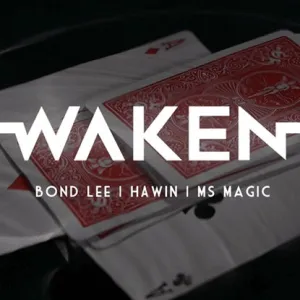 WAKEN by Bond Lee, Hawin & MS Magic