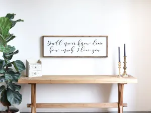 You'll Never Know Dear Sign